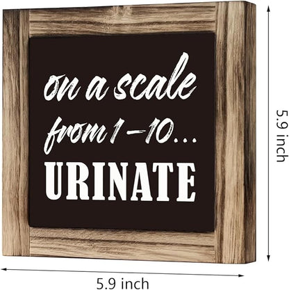 Bathroom Sign Decor, Rustic Wooden Tabletop Decor Sign, Bathroom Table Art Prints, Guest Shower room Decors, Funny Shower room Quotes - On A Scale from 1-10 ... Urinate Sign